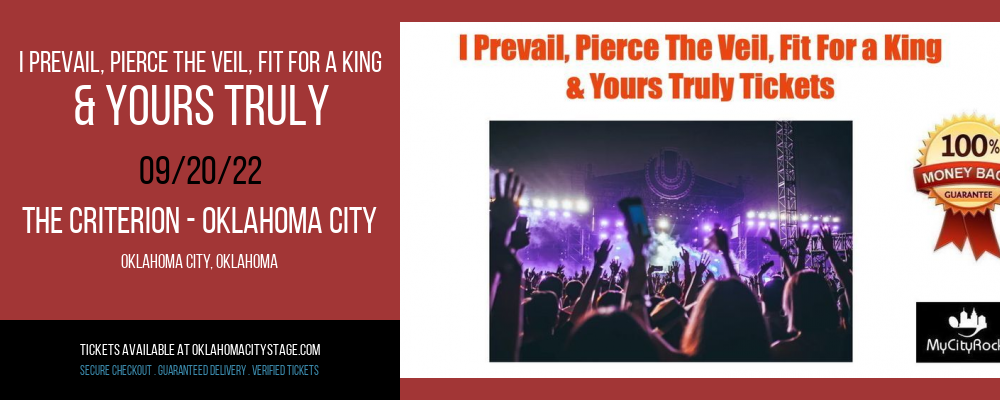 I Prevail, Pierce The Veil, Fit For a King & Yours Truly at The Criterion
